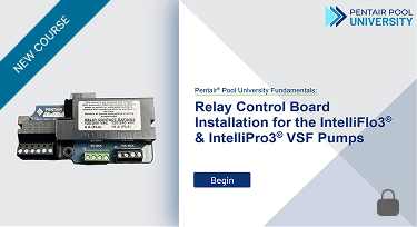 Relay Control Course. Text: Relay Control Board Installation for the InfelliFlo 3 and IntelliPro3 VSF Pumps. Lock symbol.